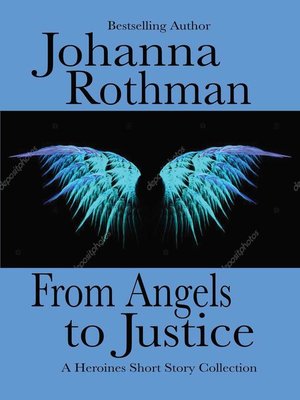 cover image of From Angels to Justice